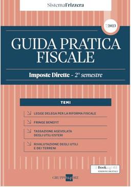 Guida pratica fiscale. Imposte dirette. 2° semestre 2023