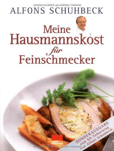 Meine Hausmannskost für Feinschmecker Sonderausgabe zum 60. Geburtstag