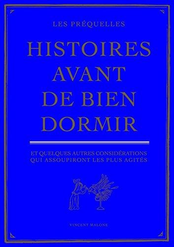 Les préquelles, histoires avant de bien dormir et quelques autres considérations qui assoupiront les plus agités