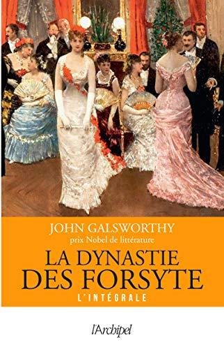 La dynastie des Forsyte : l'intégrale