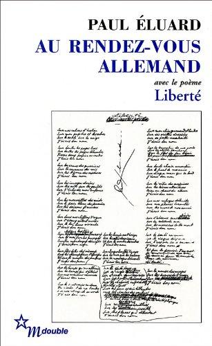 Au rendez-vous allemand. Poésie et vérité 1942