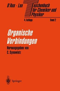 Taschenbuch für Chemiker und Physiker: Band II Organische Verbindungen