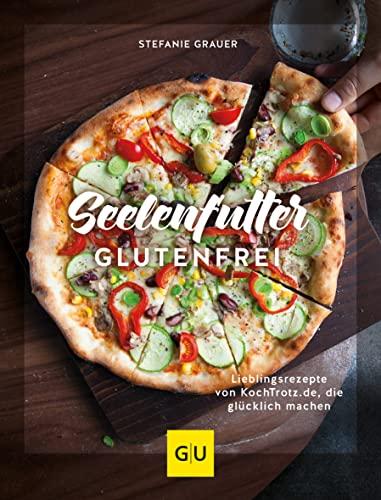 Seelenfutter glutenfrei: Lieblingsrezepte von KochTrotz.de, die glücklich machen (GU Themenkochbuch)