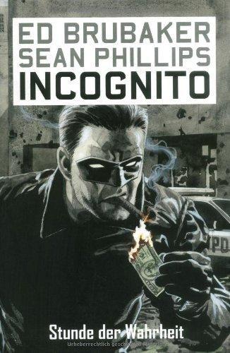 Incognito, Band 1: Stunde der Wahrheit