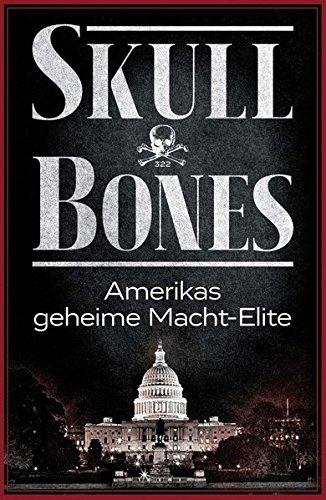 Skull & Bones: Amerikas geheime Macht-Elite