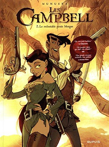 Les Campbell. Vol. 2. Le redoutable pirate Morgan