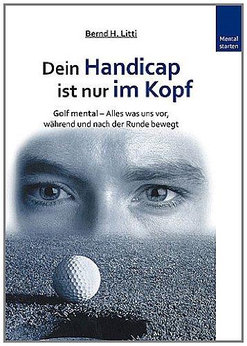 Dein Handicap - Ringbuch: Golf mental - Alles was uns vor, auf und nach der Runde bewegt