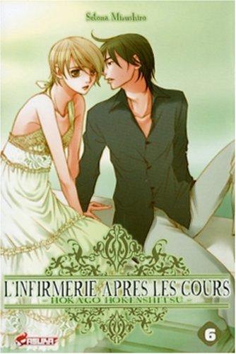 L'infirmerie après les cours : Hokago Hokenshitsu. Vol. 6