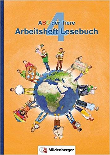 ABC der Tiere 4 – Arbeitsheft Lesebuch · Neubearbeitung (ABC der Tiere - Neubearbeitung)