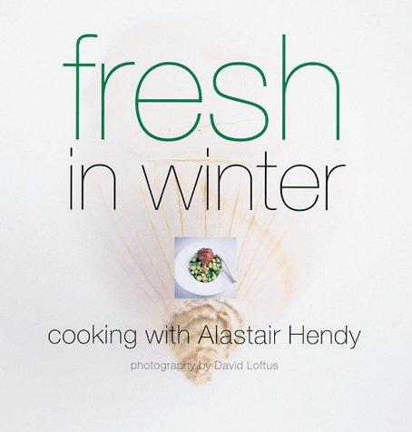 Fresh in Winter (Seasonal cookbooks)