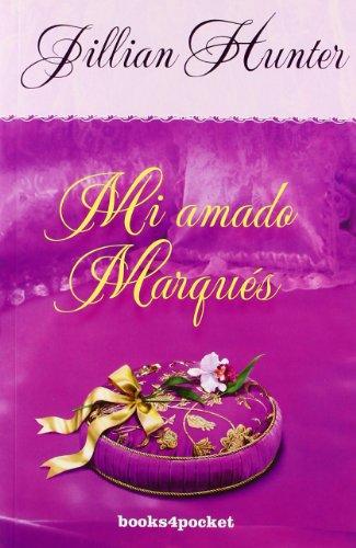 Mi amado marqués (Books4pocket romántica, Band 254)