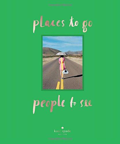 Places to Go, People to See (Kate Spade New York)