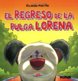 El regreso de la pulga Lorena/ The Return of Lorena the Flea (Caracol/ Snail)