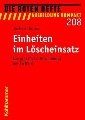 Die Roten Hefte, Nr.208 : Einheiten im Löscheinsatz