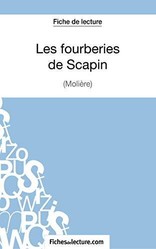 Les fourberies de Scapin de Molière (Fiche de lecture) : Analyse complète de l'oeuvre