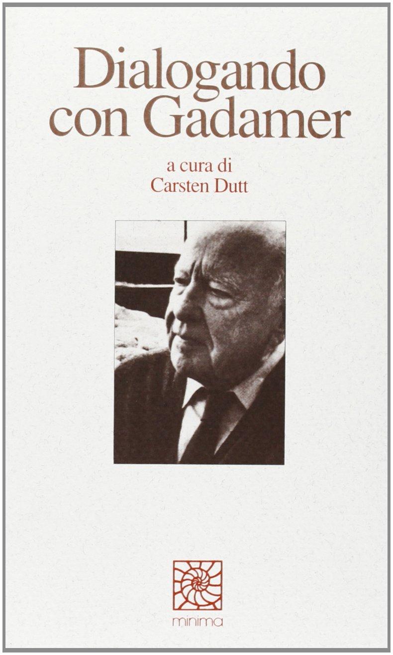 Dialogando con Gadamer (Minima)