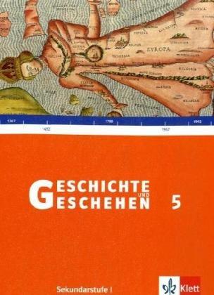 Geschichte und Geschehen. Bisherige Ausgaben: Geschichte und Geschehen B 5. Schülerband. Baden-Württemberg