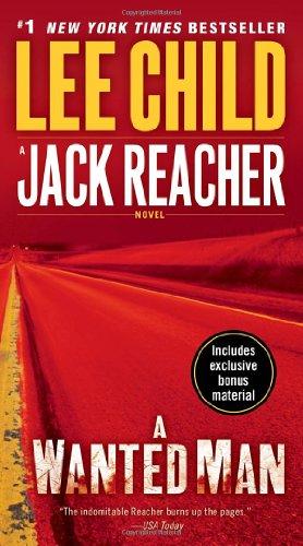 A Wanted Man (with bonus short story Deep Down): A Jack Reacher Novel