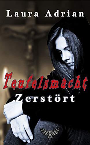 Teufelsmacht: Zerstört