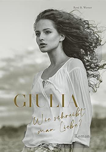 Giulia: Wie schreibt man Liebe?