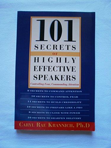 101 Secrets of Highly Effective Speakers: Controlling Fear, Commanding Attention