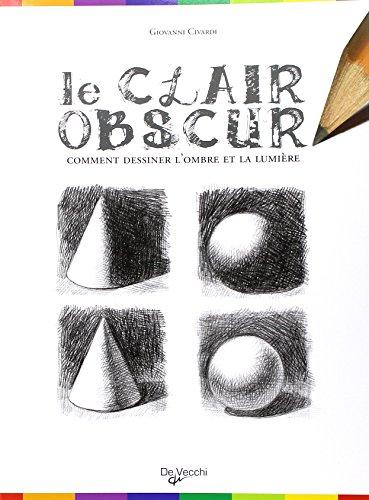 Le clair-obscur : comment dessiner l'ombre et la lumière