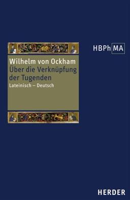 De connexione virtutum. Über die Verknüpfung der Tugenden: Lateinisch - Deutsch