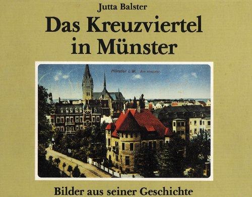 Das Kreuzviertel in Münster: Bilder aus seiner Geschichte