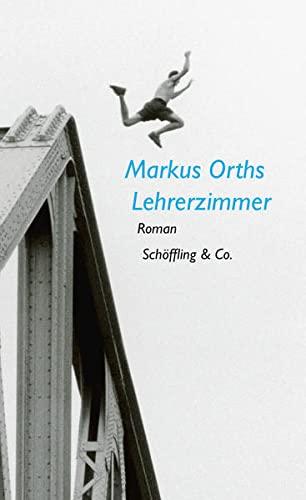 Lehrerzimmer: Roman