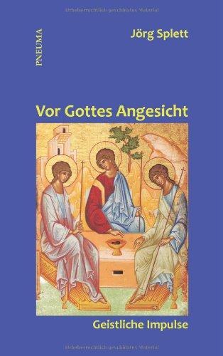 Vor Gottes Angesicht: Geistliche Impulse