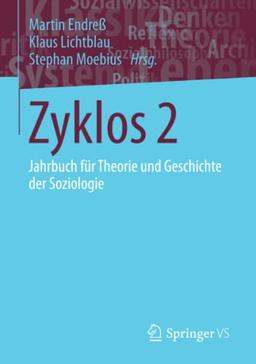 Zyklos 2: Jahrbuch für Theorie und Geschichte der Soziologie