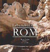 Lebenskunst in Rom