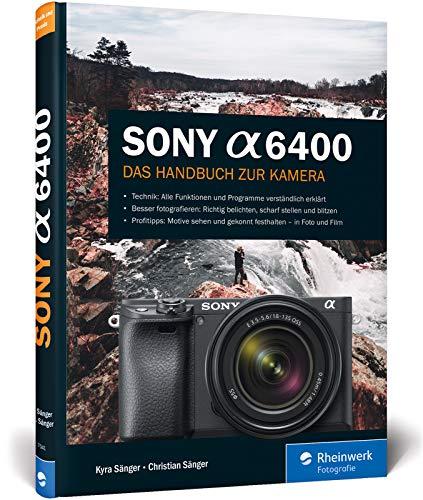 Sony a6400: Das Handbuch zur Kamera