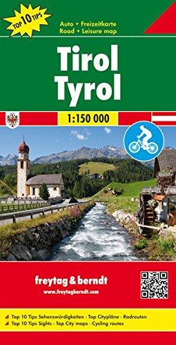 Freytag Berndt Autkarten, Tirol, Top 10 Tips - Maßstab 1:150.000 (freytag & berndt Auto + Freizeitkarten)