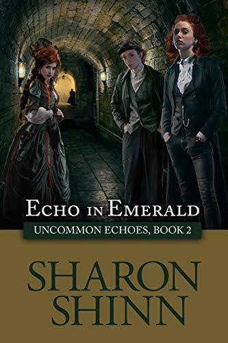 Echo in Emerald (Uncommon Echoes, Band 2)