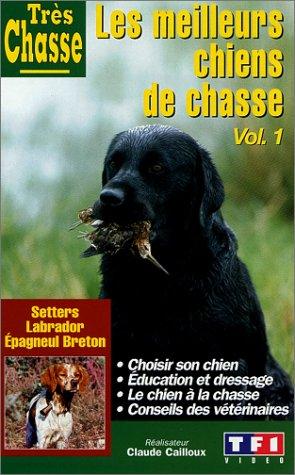 Les meilleurs chiens de chasse, vol. 1