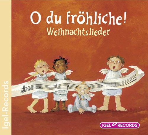 O du Fröhliche. CD: Bekannte Weihnachtslieder