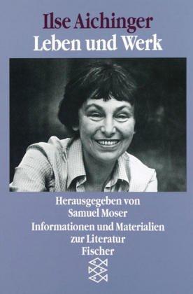 Ilse Aichinger: Materialien zu Leben und Werk