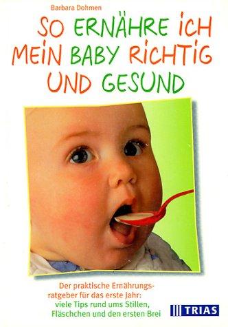 So ernähre ich mein Baby richtig und gesund