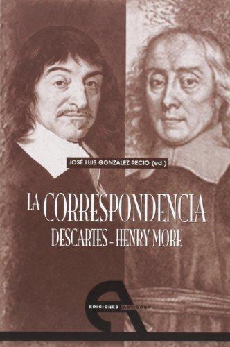 La correspondencia Descartes-Henry More (Filosofía, Band 6)