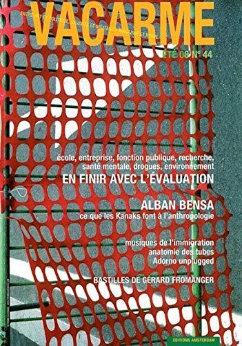 Vacarme, n° 44. En finir avec l'évaluation : école, entreprise, fonction publique, recherche, santé mentale, drogues, environnement