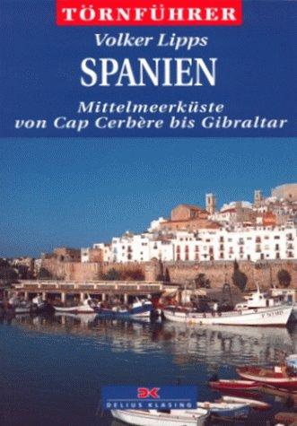 Törnführer Spanien - Mittelmeerküste von Cap Cerbere bis Gibraltar