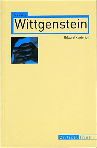 Ludwig Wittgenstein (Critical Lives)