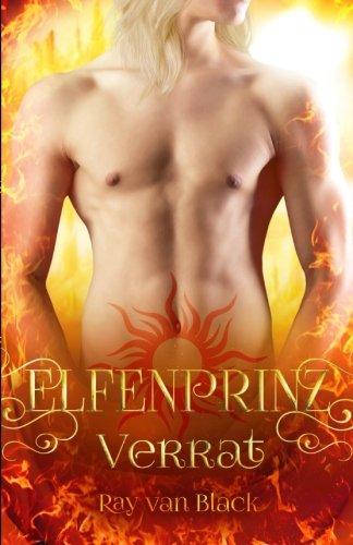 Elfenprinz, Band 2: Verrat - Fantasy Romance (Elfenprinz-Reihe)