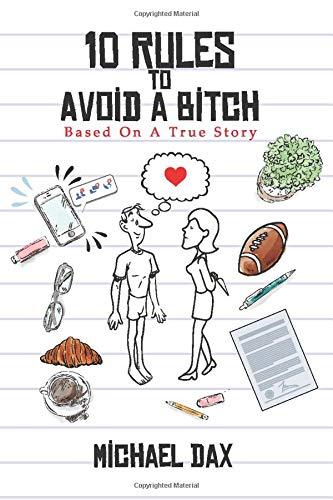 10 Rules to Avoid a Bitch