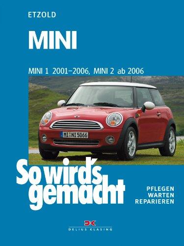 So wird's gemacht. Pflegen - warten - reparieren: MINI 1 2001-2006, MINI 2 ab 2006: So wird's gemacht - Band 144: BD 144