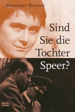 Sind Sie die Tochter Speer?