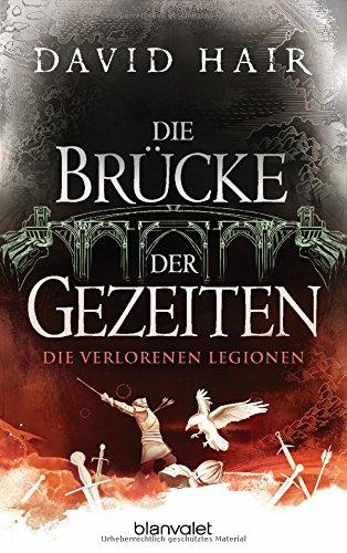 Die Brücke der Gezeiten 7: Die verlorenen Legionen