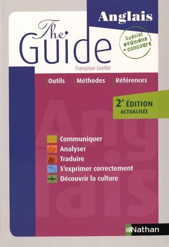 The guide : anglais : spécial examens et concours