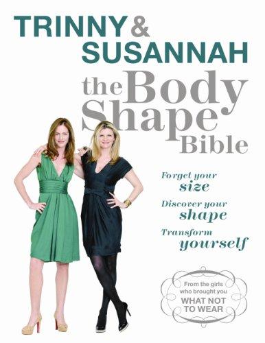 The Body Shape Bible: Forget Your Size. Discover Your Shape. Transform Yourself